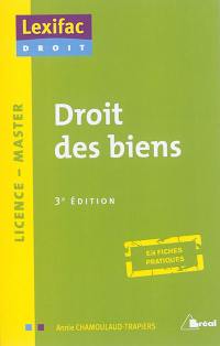 Droit des biens : licence, master : en fiches pratiques