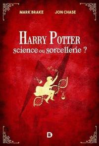 Harry Potter, science ou sorcellerie ?