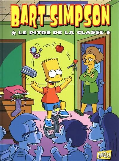 Bart Simpson. Vol. 6. Le pitre de la classe