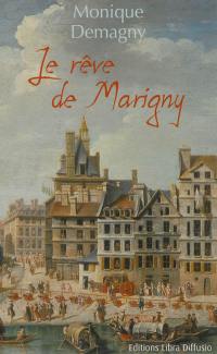 Le rêve de Marigny