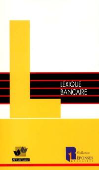 Lexique bancaire et institutions du secteur économique et financier