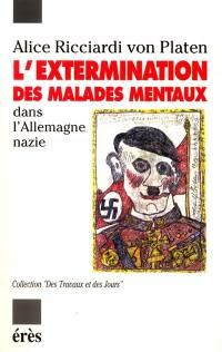 L'extermination des malades mentaux dans l'Allemagne nazie