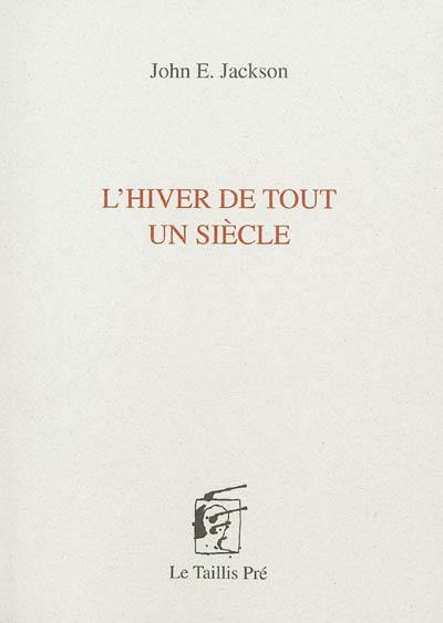 L'hiver de tout un siècle