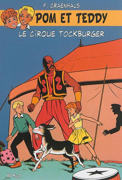 Pom et Teddy. Vol. 1. Le cirque Tockburger