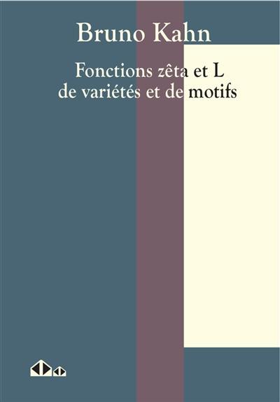 Fonctions zêta et L de variétés et de motifs