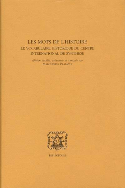 Les mots de l'histoire : le Vocabulaire historique du Centre international de synthèse