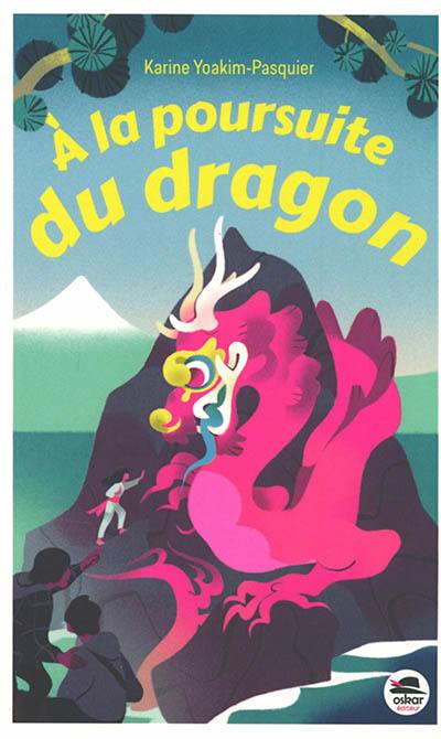 A la poursuite du dragon