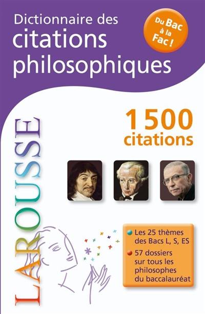 Dictionnaire des citations philosophiques : du bac à la fac !