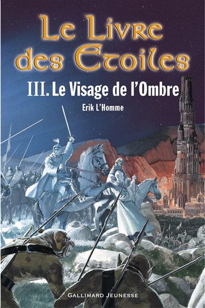 Le livre des étoiles. Vol. 3. Le visage de l'ombre