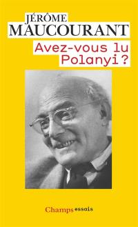 Avez-vous lu Polanyi ?