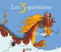 Les trois questions