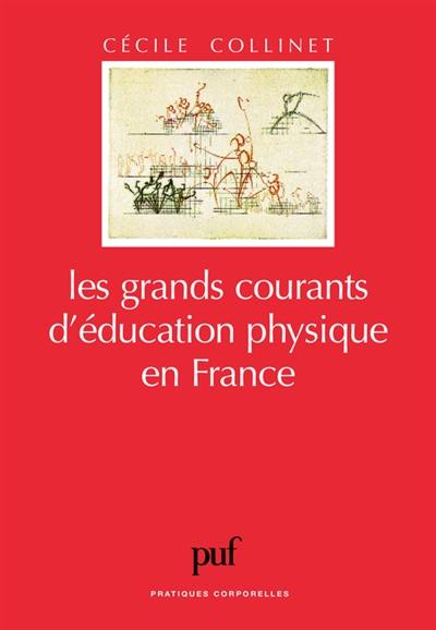 Les grands courants d'éducation physique en France