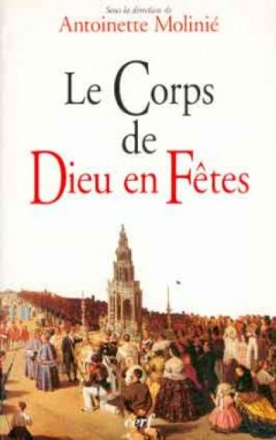 Le corps de Dieu en fêtes