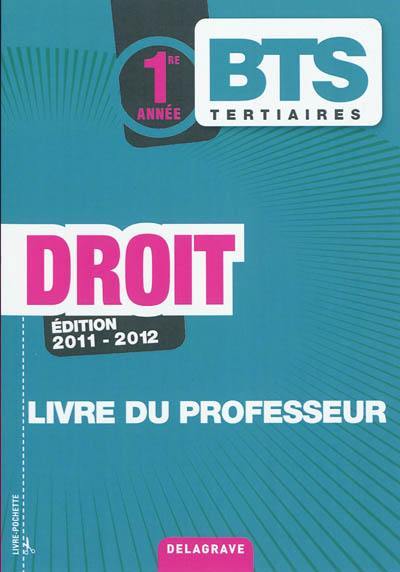 Droit, BTS tertiaires 1re année : livre du professeur