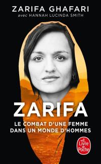 Zarifa : le combat d'une femme dans un monde d'hommes