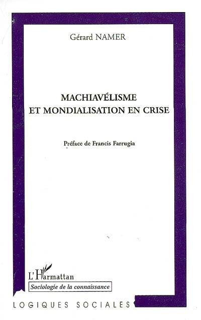 Machiavélisme et mondialisation en crise