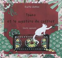 Isako et le mystère du coffret : conte japonais