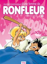 Journal insomniaque d'une femme de ronfleur. Vol. 1