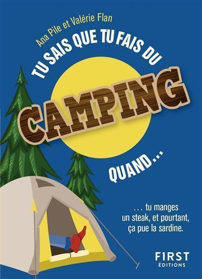 Tu sais que tu fais du camping quand... : tu manges un steak, et pourtant, ça pue la sardine