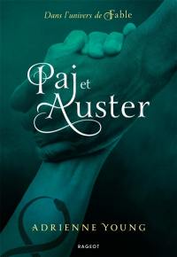 Fable. Paj et Auster