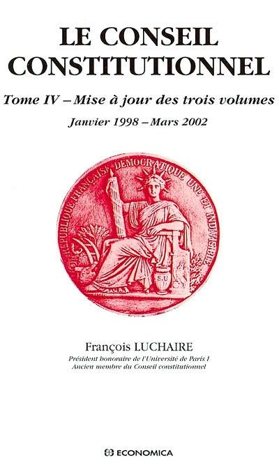 Le Conseil constitutionnel. Vol. 4