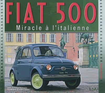 Fiat 500 : miracle à l'italienne