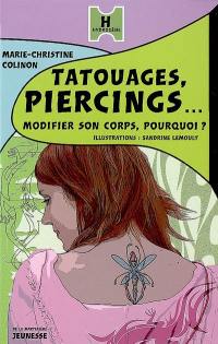 Tatouages, piercings... modifier son corps en douceur