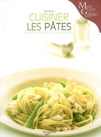 Cuisiner les pâtes : recettes faciles et savoureuses