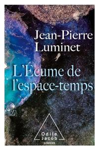 L'écume de l'espace-temps