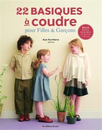 22 basiques à coudre pour filles & garçons