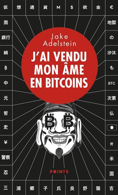 J'ai vendu mon âme en bitcoins