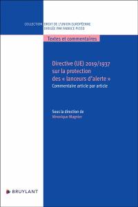 Directive (UE) 2019-1937 sur la protection des lanceurs d'alerte : commentaire article par article