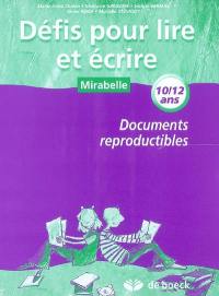 Défis pour lire et écrire, 10-12 ans : documents reproductibles