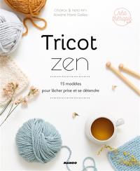 Tricot zen : 15 modèles pour lâcher prise et se détendre