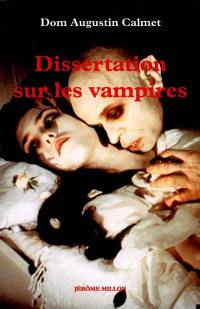 Traité sur les apparitions des esprits, et sur les vampires, ou les revenants de Hongrie, de Moravie, etc.. Vol. 1. Dissertation sur les vampires : 1751