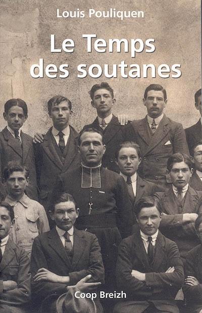 Le temps des soutanes : récit