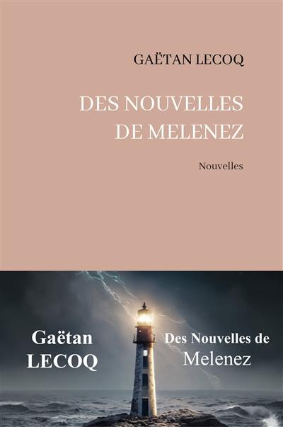 Des nouvelles de Melenez