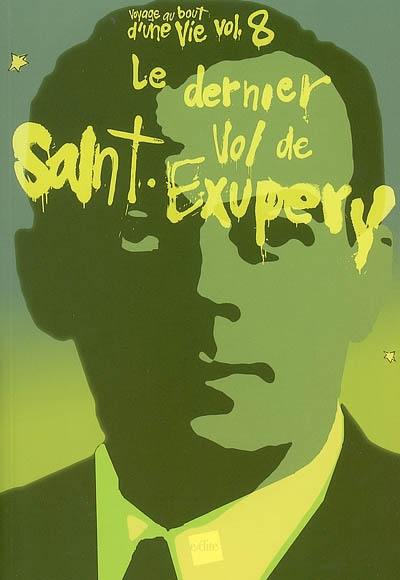 Le dernier vol de Saint-Exupéry