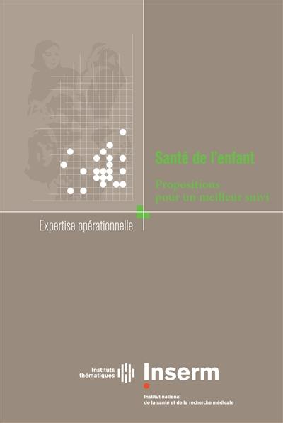 Santé de l'enfant : propositions pour un meilleur suivi