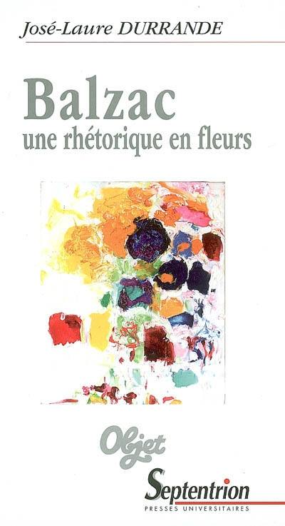 Balzac, une rhétorique en fleurs