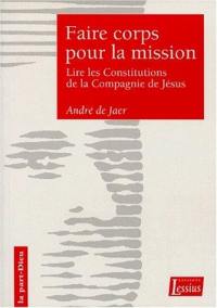 Faire corps pour la mission : une lecture sapientielle des Constitutions de la Compagnie de Jésus