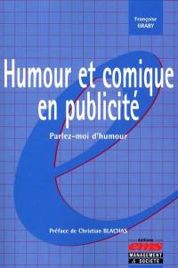 Humour et comique en publicité : parlez-moi d'humour