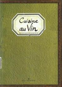 Cuisine au vin : itinéraires gourmands autour du vin