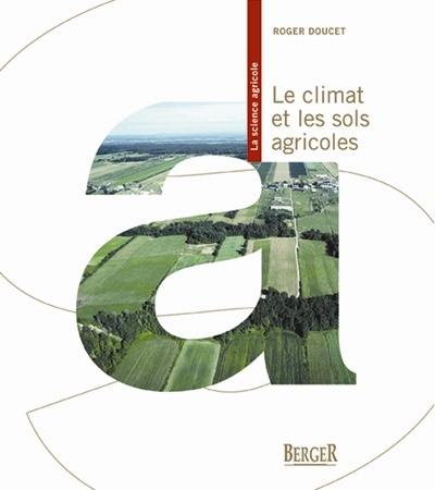 Le climat et les sols agricoles