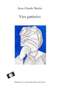 Vi(e)s patinées