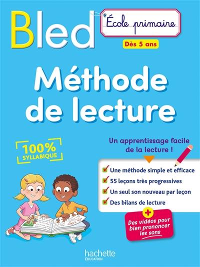 Bled méthode de lecture : dès 5 ans : 100 % syllabique