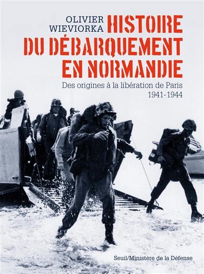 Histoire du débarquement en Normandie : des origines à la libération de Paris, 1941-1944