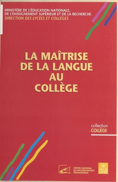 La maîtrise de la langue au collège