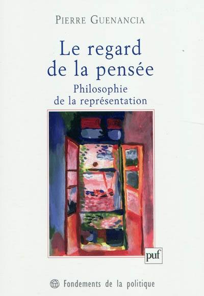 Le regard de la pensée : philosophie de la représentation