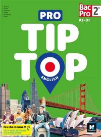 Pro tip-top English, 2de bac pro, A2-B1